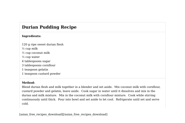 Durian Pudding Recipe