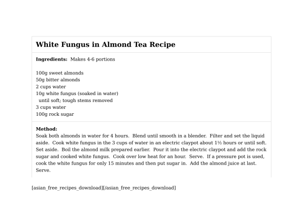 White Fungus in Almond Tea Recipe